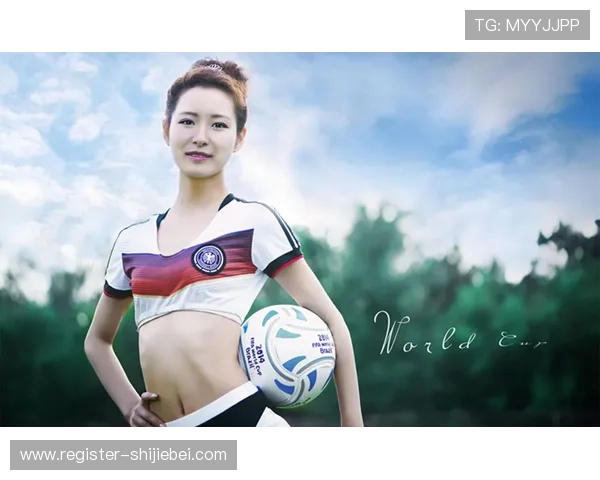 世界杯足球宝贝的魅力何在引发全球关注与热议 世界杯足球宝贝的魅力何在引发全球关注与热议